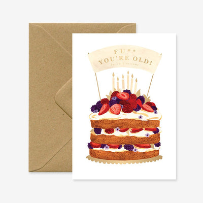 ATW Carte double-Greeting Card-All The Ways To Say-Anniversaire-F*ck you're old!-Papeterie du Dôme